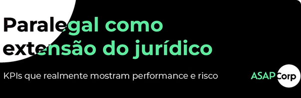 Foto Paralegal como extensão do jurídico: KPIs que realmente mostram performance e risco